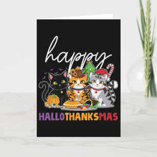 Halloween Thanksgiving Christmas Hallothanksmas Ca Card