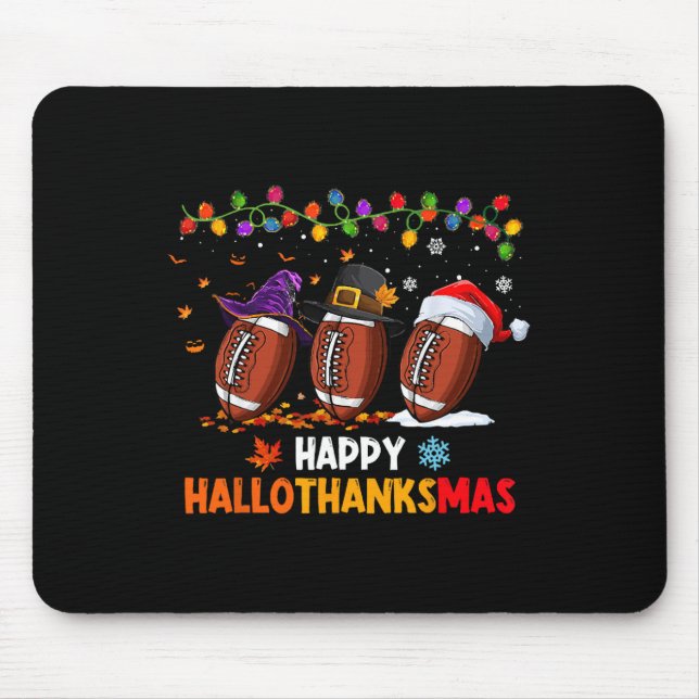Halloween Thanksgiving Christmas Hallothanksmas Fo Mouse Pad (Front)