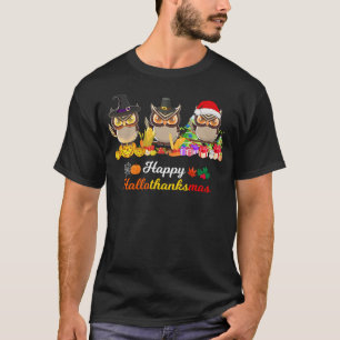 Halloween Thanksgiving Christmas Hallothanksmas Ow T-Shirt