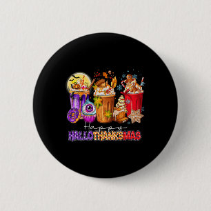Halloween Thanksgiving Christmas Happy Hallothanks 6 Cm Round Badge