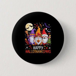 Halloween Thanksgiving Christmas Happy Hallothanks 6 Cm Round Badge