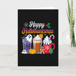 Halloween Thanksgiving Christmas Happy Hallothanks Card