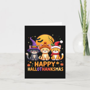 Halloween Thanksgiving Christmas Happy Hallothanks Card