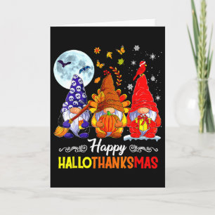 Halloween Thanksgiving Christmas Happy Hallothanks Card