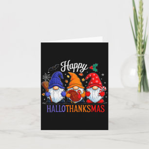 Halloween Thanksgiving Christmas Happy Hallothanks Card