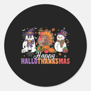 Halloween Thanksgiving Christmas Happy Hallothanks Classic Round Sticker