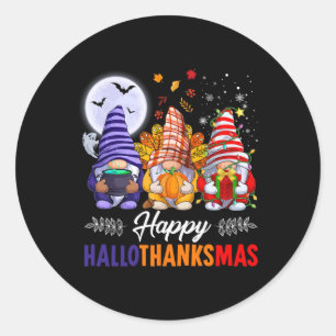 Halloween Thanksgiving Christmas Happy Hallothanks Classic Round Sticker