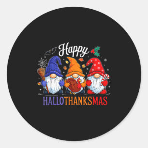 Halloween Thanksgiving Christmas Happy Hallothanks Classic Round Sticker