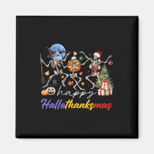 Halloween Thanksgiving Christmas Happy Hallothanks Magnet