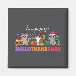 Halloween Thanksgiving Christmas Happy Hallothanks Magnet