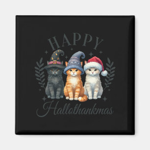Halloween Thanksgiving Christmas Happy Hallothanks Magnet