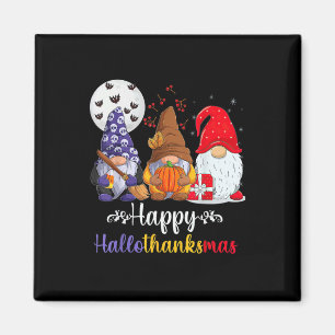Halloween Thanksgiving Christmas Happy Hallothanks Magnet