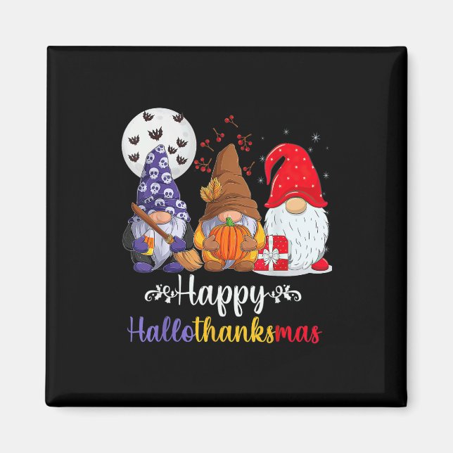 Halloween Thanksgiving Christmas Happy Hallothanks Magnet (Front)