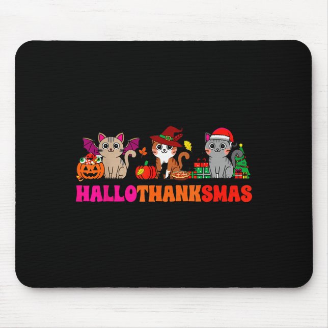 Halloween Thanksgiving Christmas Happy Hallothanks Mouse Pad (Front)