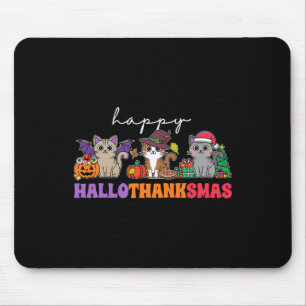 Halloween Thanksgiving Christmas Happy Hallothanks Mouse Pad