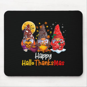 Halloween Thanksgiving Christmas Happy Hallothanks Mouse Pad