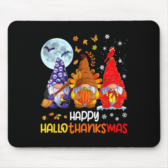 Halloween Thanksgiving Christmas Happy Hallothanks Mouse Pad (Front)