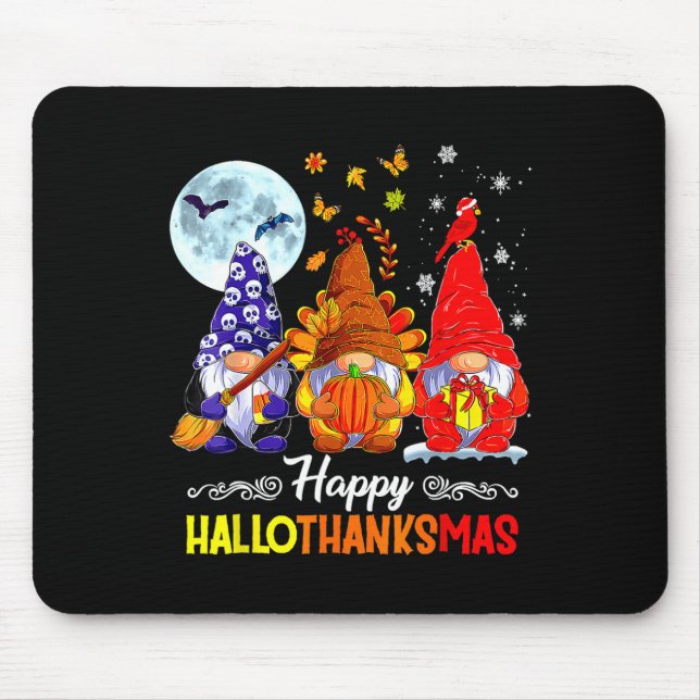 Halloween Thanksgiving Christmas Happy Hallothanks Mouse Pad (Front)