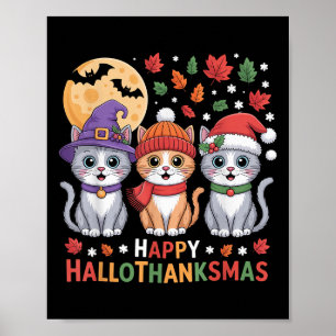 Halloween Thanksgiving Christmas Happy Hallothanks Poster