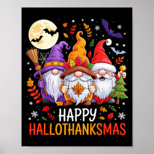 Halloween Thanksgiving Christmas Happy Hallothanks Poster