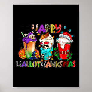Halloween Thanksgiving Christmas Happy Hallothanks Poster