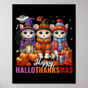 Halloween Thanksgiving Christmas Happy Hallothanks Poster