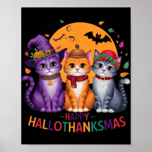 Halloween Thanksgiving Christmas Happy Hallothanks Poster