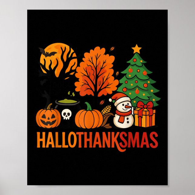 Halloween Thanksgiving Christmas Happy Hallothanks Poster (Front)