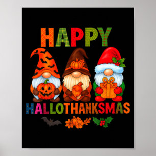 Halloween Thanksgiving Christmas Happy Hallothanks Poster