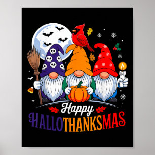 Halloween Thanksgiving Christmas Happy Hallothanks Poster