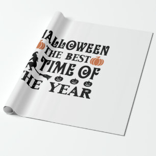 Halloween The Best Time Of The Year Birthday Wrapping Paper