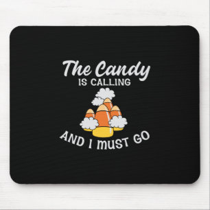 Halloween The Candy Is Calling Birthday Mouse Pad