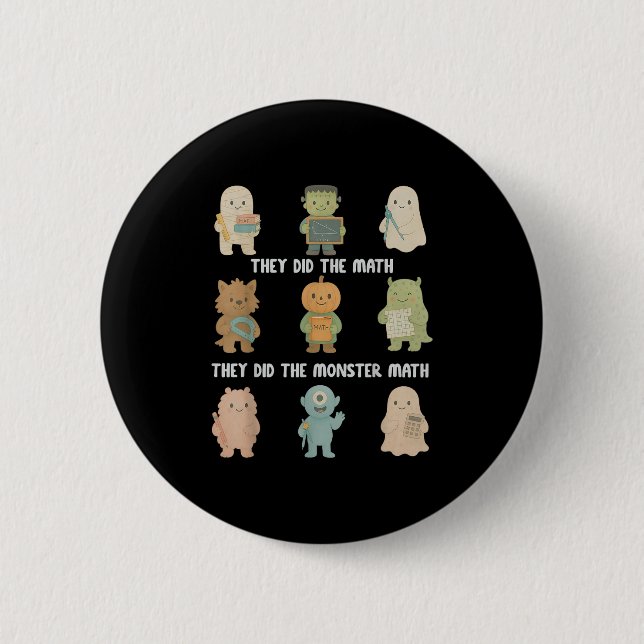 Halloween They Did The Math They Did The Monster M 6 Cm Round Badge (Front)
