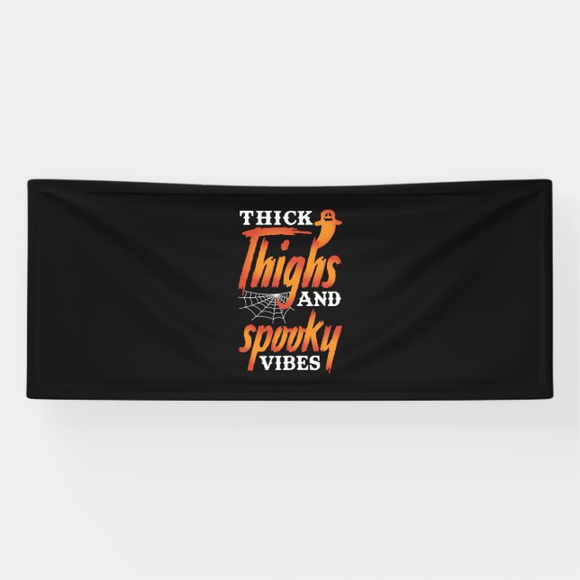Halloween Thick Thighs And Spooky Vibes Banner (Horizontal)