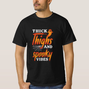 Halloween Thick Thighs And Spooky Vibes T-Shirt