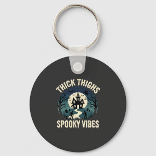 Halloween Thick Thighs Spooky Vibes Haunted House Key Ring