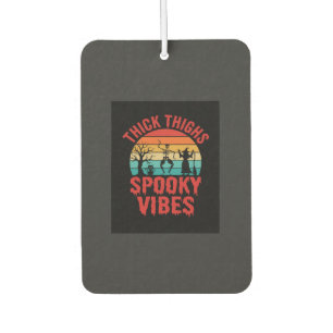 Halloween Thick Thighs Spooky Vibes Skeleton Desig Car Air Freshener