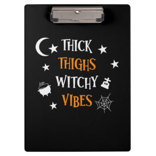 Halloween Thick Thighs Witch Vibes Birthday Clipboard