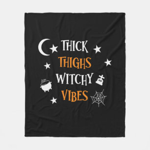 Halloween Thick Thighs Witch Vibes Birthday Fleece Blanket