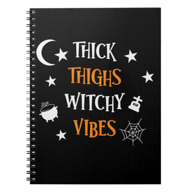 Halloween Thick Thighs Witch Vibes Birthday Notebook (Front)