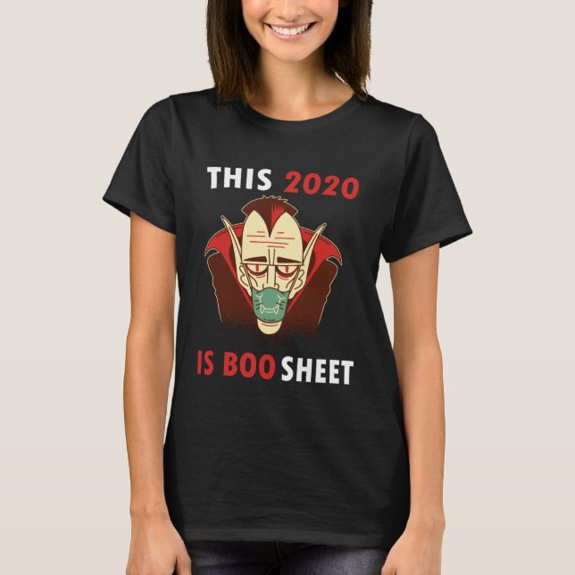 Halloween  This 2020 is Boo Sheet Dracula T-Shirt (Front)