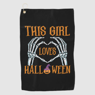 Halloween This Girl Loves Halloweens Birthday Golf Towel