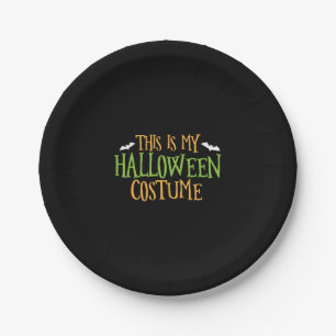 Halloween - This Is My Halloween Costume Paper Plate