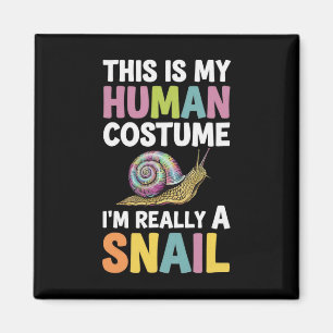 Halloween This Is My Human Costume I'm Really A Sn Magnet