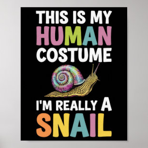 Halloween This Is My Human Costume I'm Really A Sn Poster