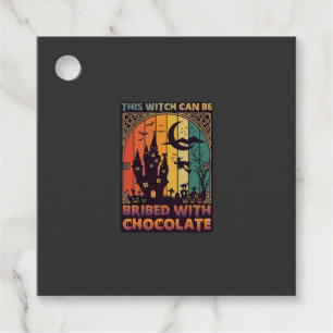 Halloween This Witch Can Be Bribed Chocolate Haunt Favour Tags