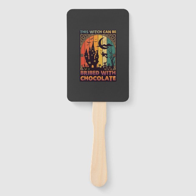 Halloween This Witch Can Be Bribed Chocolate Haunt Hand Fan (Front)