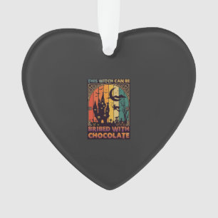 Halloween This Witch Can Be Bribed Chocolate Haunt Ornament