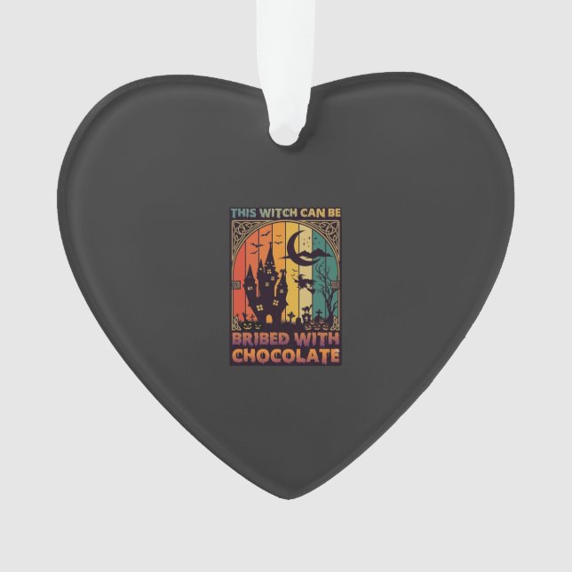 Halloween This Witch Can Be Bribed Chocolate Haunt Ornament (Front)