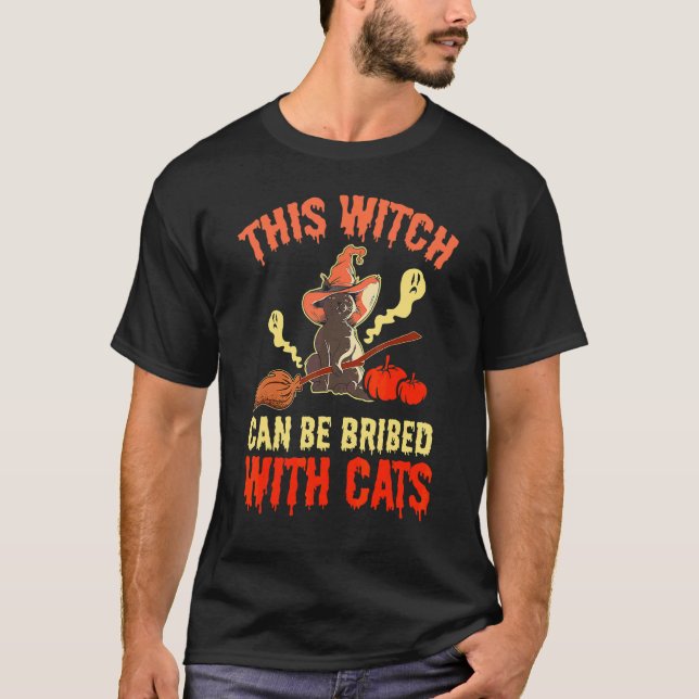 Halloween This Witch Can Be Bribed With Cats T-Shirt (Front)